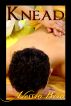 Knead by Alessia Brio