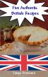 Five Authentic British Recipes by Tanya  Provines