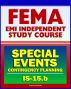 21st Century FEMA Study Course: Special Events Contingency Planning for Public Safety Agencies (IS-15.b) - Concerts, Carnivals, Air Shows, Parades, Fairs, Aquatic Events, Festivals, Conventions by Progressive Management