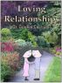 Loving Relationships: Becoming a Lovable Person in a Loving Relationship by Dr. Gordon Cochrane