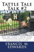 Tattle Tale Talk #2 by Francis Edwards