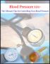 Blood Pressure 101 - The Ultimate Tips for Controlling Your Blood Pressure by Michael  Sorento