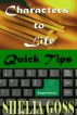 Characters to Life Quick Tips by Shelia Goss