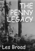 The Penny Legacy by Les Broad