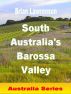 South Australia's Barossa Valley by Brian Lawrenson