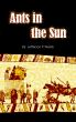 Ants in the Sun by Jefferson P. Webb