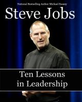 Cover for 'Steve Jobs: Ten Lessons in Leadership'