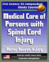 21st Century VA Independent Study Course: Medical Care of Persons with Spinal Cord Injury, Autonomic Nervous System, Symptoms, Treatment, Related Diseases, Motor Neuron Injury, Autonomic Dysreflexia by Progressive Management