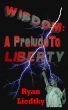Wisdom: A Prelude To Liberty by Ryan Liedtky
