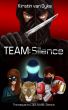 Team: Silence by Kirstin van Dyke
