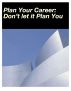 Plan Your Career: Don't Let it Plan You by Donna Whitman