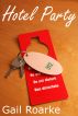 Hotel Party by Gail Roarke