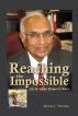 Reaching the Impossible - Dr. Krishna Kumar's Story by Myrna Petersen