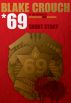 *69 by Blake Crouch