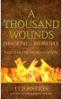 A Thousand Wounds: Part II of The Sword of Bayne by Ty Johnston
