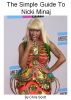 The Simple Guide To Nicki Minaj by Chris Scott