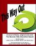 This Way Out: A novel of fame, original sins, and the Beverly Hills Discretion Squad by Bob Fenster
