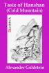 Taste of Hanshan (Cold Mountain) by Alexander Goldstein