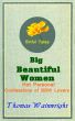 Big Beautiful Women: Hot Personal Confessions of BBW Lovers by Thomas Wainwright