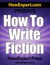 How To Write Fiction by HowExpert Press