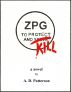 ZPG: To Protect and Kill. by Allen  Patterson