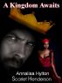 A Kingdom Awaits (An Erotic Fairytale) by Scarlet Henderson