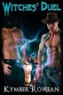 Witches' Duel by Kymber Rowean