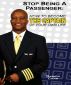 Stop Being a Passenger: How to Become the Captain of Your own Life by Damon Carr