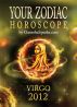 Your Zodiac Horoscope by GaneshaSpeaks.com - VIRGO 2012 by GaneshaSpeaks.com 