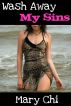 Wash Away My Sins by Mary  Chi