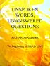 Unspoken Words, Unanswered Questions by Richard Sanders