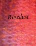 Rosedust by Larry Winfield