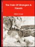 The Train of Strangers & Friends by William Gough
