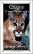 Cougars: Lions of the Mountains by Caitlind Alexander