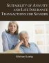 Suitability of Annuity and Life Insurance Transactions for Seniors by Michael Lustig
