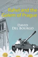 Cover for 'Rahel and the Golem of Prague'