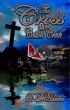 The Cross on Cotton Creek by DL Havlin