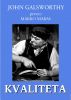 Kvaliteta by John Galsworthy