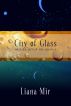 City of Glass: a short story by Liana Mir