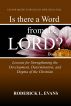 Is there a Word from the Lord? (Book II): Lessons for Strengthening the Development, Determination, and Dogma of the Christian by Roderick L. Evans