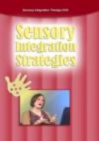 Cover for 'Sensory Integration Strategies,  Sensory Strategies for Home and School'
