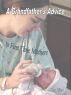 A Grandfather's Advice to First Time Mothers by Ronald Allen
