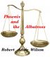 Phoenix and the Albatross by Robert Adair Wilson