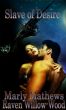 Slave Of Desire by Marly Mathews