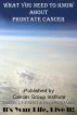 What You Need to Know About Prostate Cancer by Michael Braham