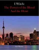 Cover for 'I Witch: The Powers of the Blood and the Heart'