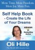 Self Help 2012 - Create Your Dream Life - Start Reading TODAY by Oli Hille