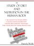 The Study Of Diet And Nutrition In The Human Body by Pamela Wolfe