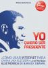 Yo Quiero Ser Presidente by Alfonso Baella