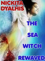 Cover for 'The Sea Witch Rewaved'